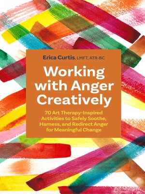 cover image of Working with Anger Creatively